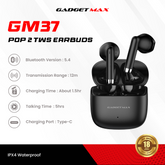 GADGET MAX - GM37 Pop 2 Wireless Bluetooth Earbuds - Black