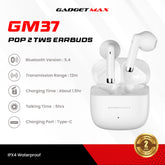 GADGET MAX - GM37 Pop 2 Wireless Bluetooth Earbuds - White