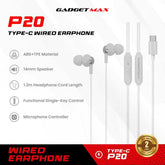 GADGET MAX - P20 Type-C Wired Earphone - White