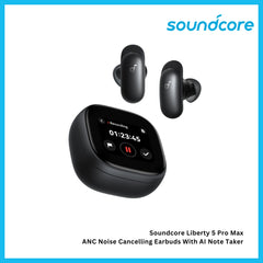 SOUNDCORE - Liberty 5 Pro Max ANC Noise Cancelling Earbuds With AI Note Taker - Black