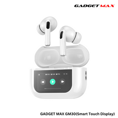 GADGET MAX GM30 Pro Smart Touch Display Bluetooth Wireless Earbuds - White