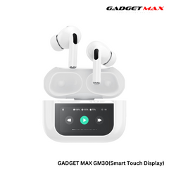 GADGET MAX GM30 Pro Smart Touch Display Bluetooth Wireless Earbuds - White