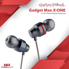 GADGET MAX-X ONE (METAL) IN-EAR  3.5MM EARPHONE